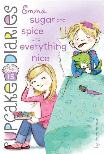 Emma Sugar and Spice and Everything Nice   2013 9781442474819 Front Cover