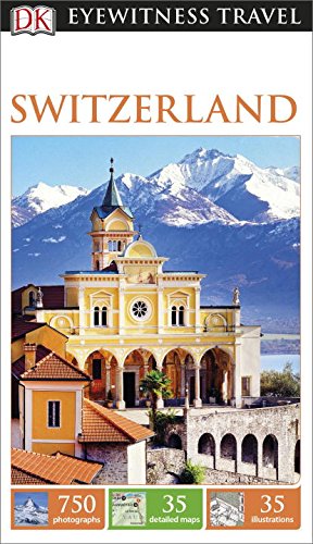 DK Eyewitness Travel Guide: Switzerland Switzerland N/A 9781465426819 Front Cover