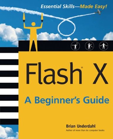 Macromedia Flash MX 2004: a Beginner's Guide  2nd 2004 9780072229820 Front Cover