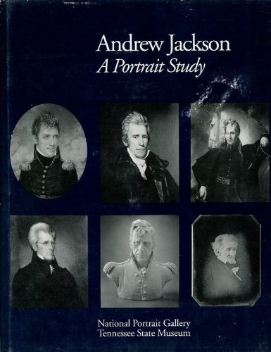 Andrew Jackson : A Portrait Study N/A 9780295970820 Front Cover