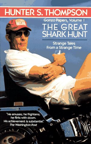 Great Shark Hunt Strange Tales from a Strange Time N/A 9780345374820 Front Cover