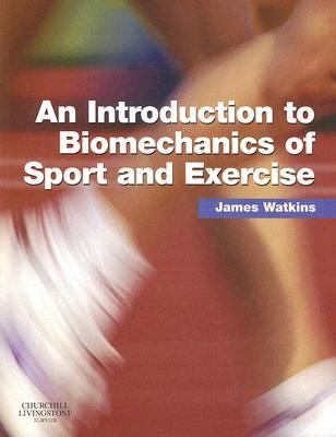 Introduction to Biomechanics of Sport and Exercise   2007 9780443102820 Front Cover