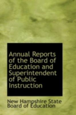 Annual Reports of the Board of Education and Superintendent of Public Instruction:   2008 9780559483820 Front Cover