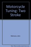 Motor Cycle Tuning (Two-Stroke)  1986 9780750606820 Front Cover