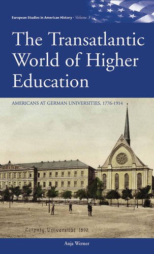Transatlantic World of Higher Education Americans at German Universities, 1776-1914  2012 9780857457820 Front Cover