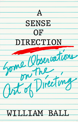 Sense of Direction : Some Observations on the Art of Directing 1st 9780896760820 Front Cover