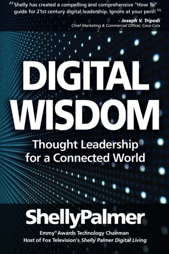 Digital Wisdom Thought Leadership for a Connected World N/A 9780985550820 Front Cover