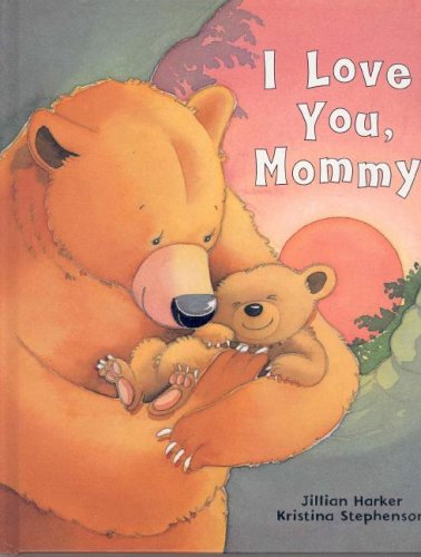I Love You, Mummy   2004 9781405437820 Front Cover