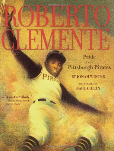 Roberto Clemente Pride of the Pittsburgh Pirates N/A 9781416950820 Front Cover