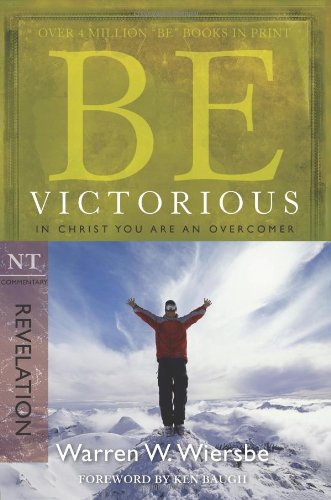 Be Victorious (Revelation) In Christ You Are an Overcomer N/A 9781434767820 Front Cover