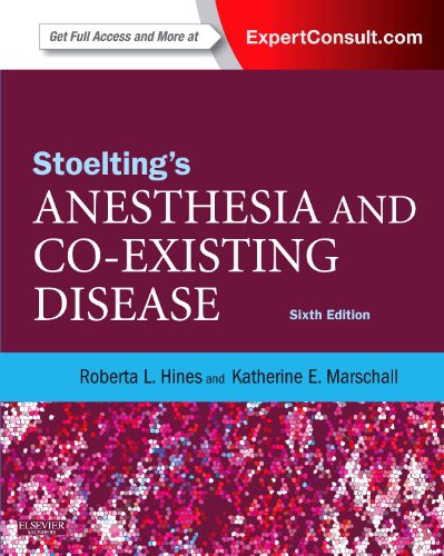 Stoelting's Anesthesia and Co-Existing Disease Expert Consult - Online and Print 6th 2012 9781455700820 Front Cover