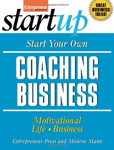 Start Your Own Coaching Business Motivational Life - Business 2nd 2008 9781599181820 Front Cover