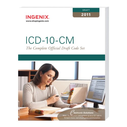 ICD-10-CM, Draft The Complete Official Draft Code Set  2011 9781601514820 Front Cover