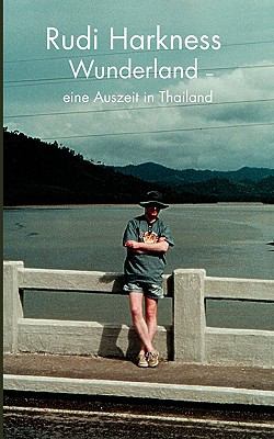 Wunderland eine Auszeit in Thailand N/A 9783833441820 Front Cover