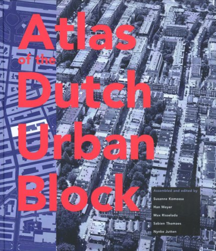 Atlas of the Dutch Urban Block  2005 9789068683820 Front Cover