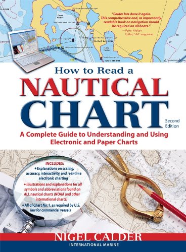 How to Read a Nautical Chart, 2nd Edition (Includes ALL of Chart #1) A Complete Guide to Using and Understanding Electronic and Paper Charts 2nd 2012 9780071779821 Front Cover