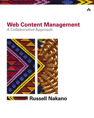 Web Content Management A Collaborative Approach  2002 9780201657821 Front Cover