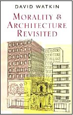 Morality and Architecture Revisited   2001 9780226874821 Front Cover