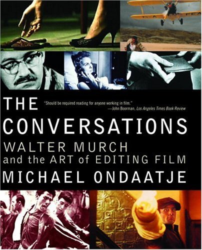 Conversations Walter Murch and the Art of Editing Film  2004 9780375709821 Front Cover