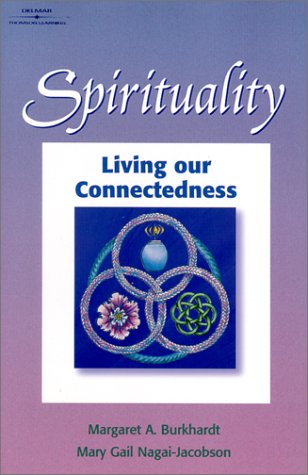 Spirituality Living Our Connectedness  2002 9780766820821 Front Cover