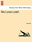 No Love Lost!  N/A 9781240873821 Front Cover