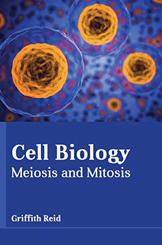 Cell Biology: Meiosis and Mitosis  N/A 9781635491821 Front Cover