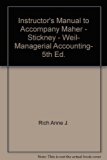 Instructor's Manual to Accompany Maher - Stickney - Weil, Managerial Accounting, 5th Ed. 5th 9780030067822 Front Cover