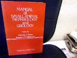 Manual of Small Animal Nephrology and Urology  1986 9780443083822 Front Cover