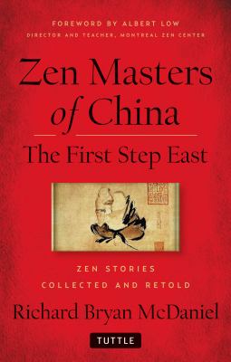 Zen Masters of China The First Step East  2012 9780804842822 Front Cover