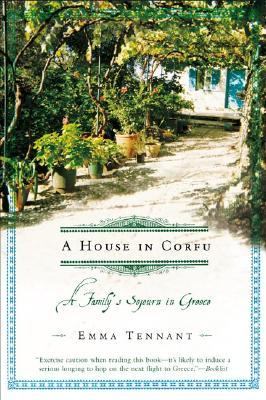 House in Corfu A Family's Sojourn in Greece Revised  9780805072822 Front Cover