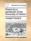 Poems by a Gentleman of the University of Oxford  N/A 9781170896822 Front Cover