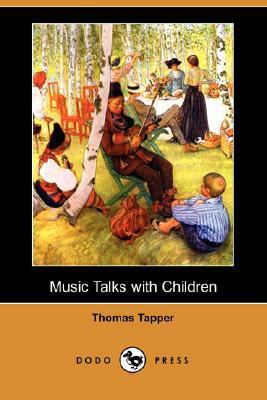Music Talks with Children  N/A 9781406548822 Front Cover