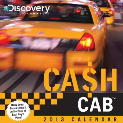 Cash Cab 2013 Day-to-Day Calendar Trivia Questions from the Discovery Channel's Hit Game Show N/A 9781449415822 Front Cover