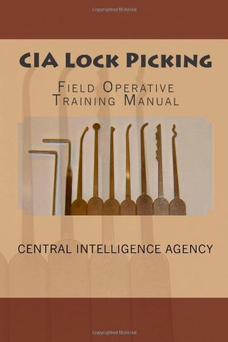 CIA Lock Picking Field Operative Training Manual N/A 9781456460822 Front Cover
