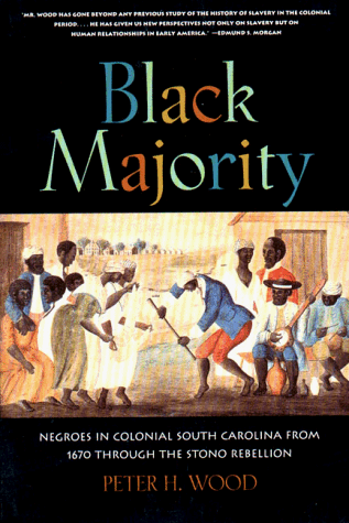 Black Majority Negroes in Colonial South Carolina from 1670 Through the Stono Rebellion Revised  9780393314823 Front Cover