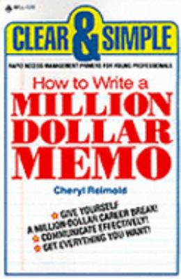 How to Write a Million Dollar Memo Rapid Access Management Primers for Young Professionals N/A 9780440537823 Front Cover