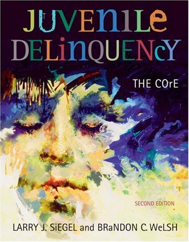 Juvenile Delinquency The Core 2nd 2005 (Revised) 9780534629823 Front Cover