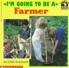 I'm Going to Be a Farmer  N/A 9780590254823 Front Cover
