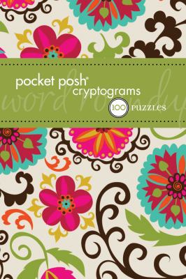 Pocket Posh Cryptograms 100 Puzzles  2012 9781449421823 Front Cover