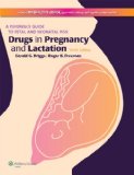 Drugs in Pregnancy and Lactation A Reference Guide to Fetal and Neonatal Risk 10th 2015 (Revised) 9781451190823 Front Cover