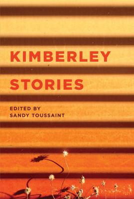 Kimberley Stories   2012 9781921888823 Front Cover