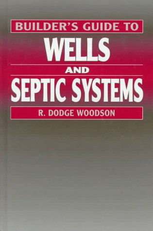 Builder's Guide to Wells and Septic Systems   1996 9780070717824 Front Cover
