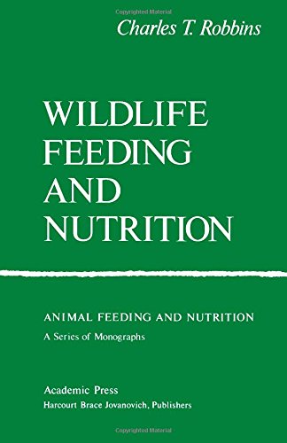 Wildlife Feeding and Nutrition  2nd (Reprint) 9780125893824 Front Cover