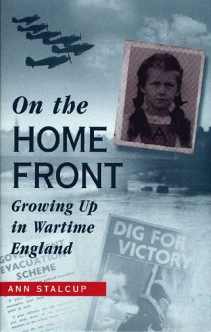 On the Home Front : Growing up in Wartime England  1998 9780208024824 Front Cover