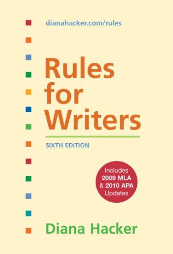 Rules for Writers with Tabs with 2009 MLA and 2010 APA Updates  6th 9780312664824 Front Cover