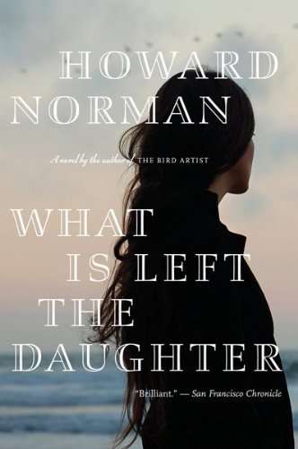 What Is Left the Daughter   2010 9780547521824 Front Cover