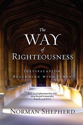 Way of Righteousness   2009 9780578013824 Front Cover
