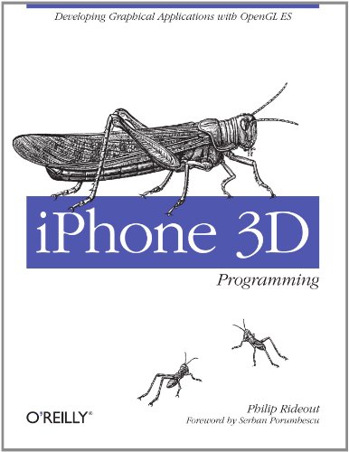 IPhone 3D Programming Developing Graphical Applications with OpenGL ES  2010 9780596804824 Front Cover