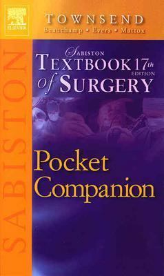 Pocket Companion to Sabiston Textbook of Surgery  17th 2005 (Revised) 9780721604824 Front Cover