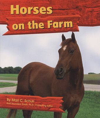 Horses on the Farm   2002 9780736893824 Front Cover